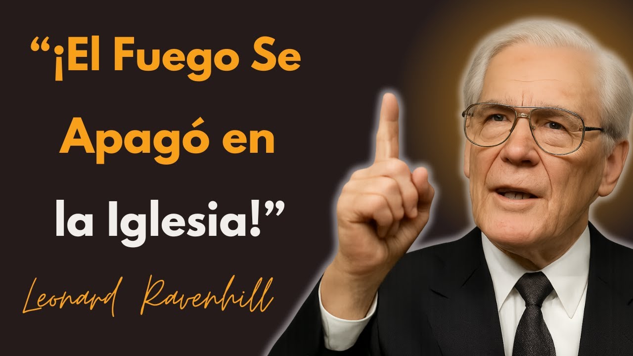 “¡El Fuego Se Apagó en la Iglesia!” | Leonard Ravenhill