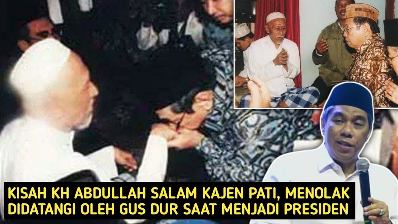 Kisah KH Abdullah Salam menolak di datangi Presiden Gus Dur : KH Zulfa Musthofa 