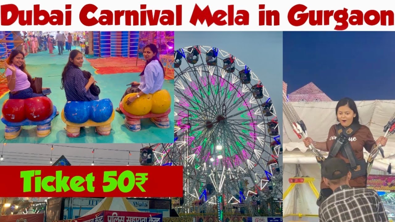 Dubai Carnival 🎡 ￼2025 in Gurgaon near Gurgaon Bus Stand | Summer Mela | Ticket -50₹ गुड़गांव मेला