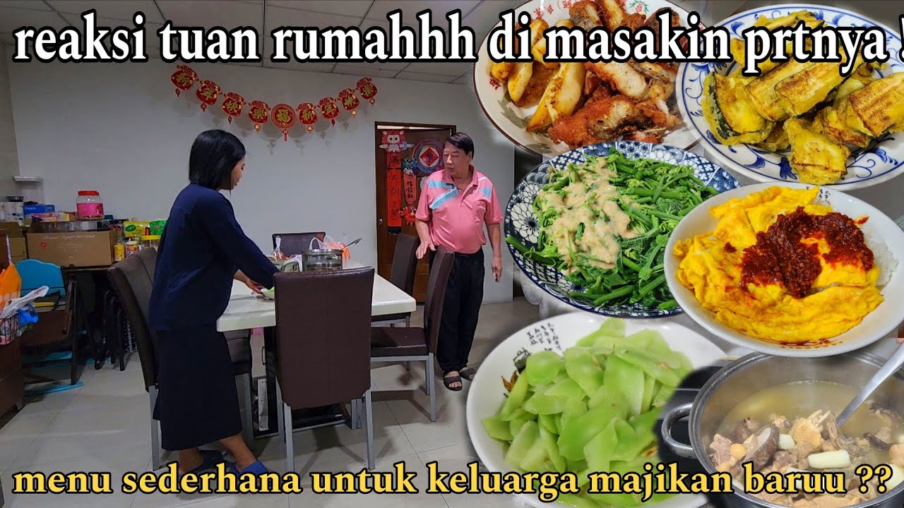 REAKSI TUAN RUMAH PAS MAKAN MASAKAN PRT DARI KAKAK TERTUA NYA ALIAS MAJIKAN KUU ???