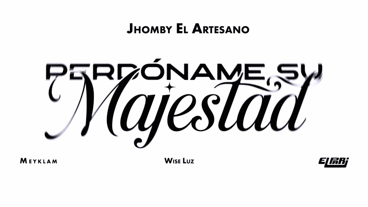 Perdóname Su Majestad - Jhomby＂El Artesano＂ Video Oficial