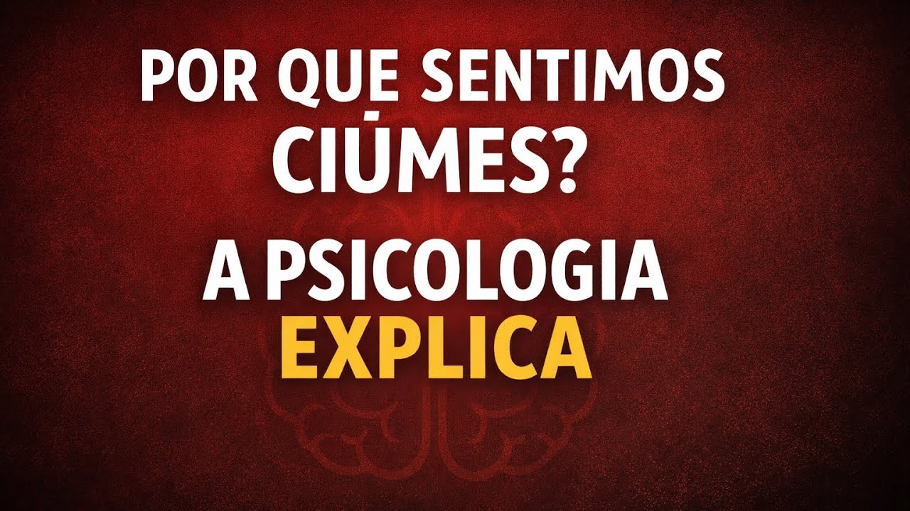 Por que sentimos ciúmes? A psicologia explica - Sinopsys TV
