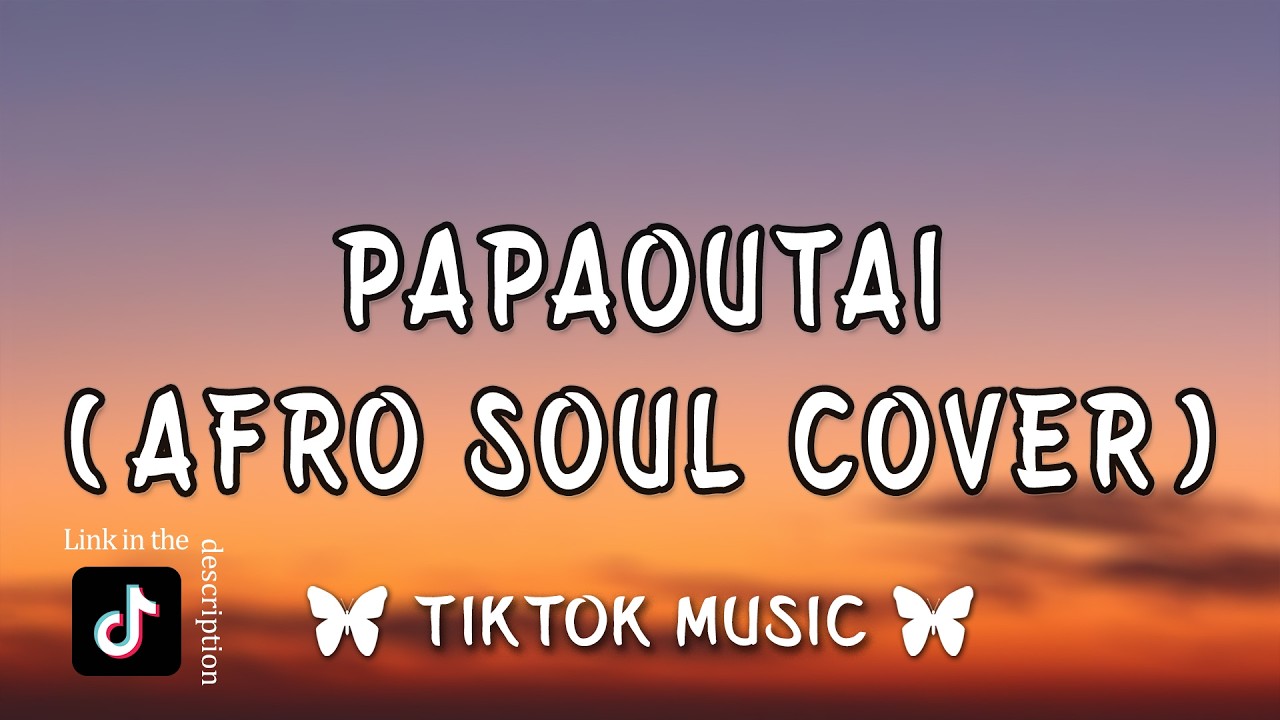 Papaoutai Afro Soul Cover (Lyrics) {Tiktok version} Stromae, Chill77