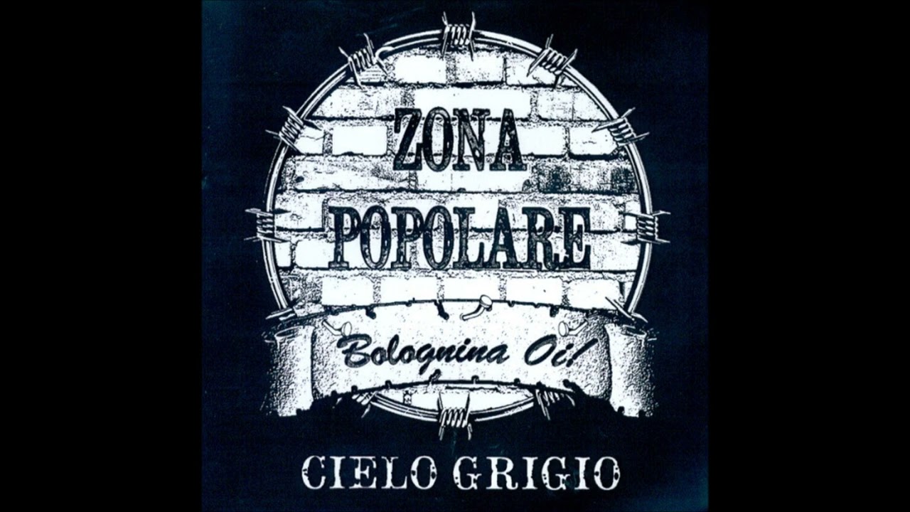 Zona Popolare - Cielo Grigio (2015) FULL ALBUM