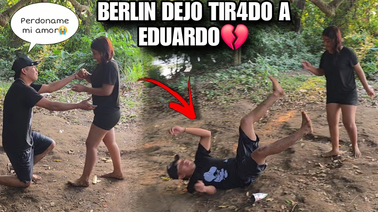 EDUARDO De Rodillas Le Pide Perdón A BERLIN Por La Tr4ici0n😭Ella Empvtada Lo Empuj0 Frente A Todos😱