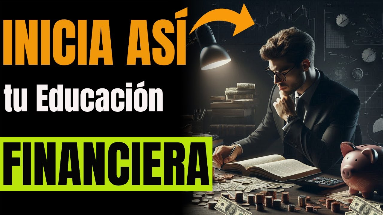 ✅12 Pasos BRUTALES para una S&oacute;lida EDUCACI&Oacute;N FINANCIERA y FINANZAS PERSONALES 🤑 para Tener DINERO