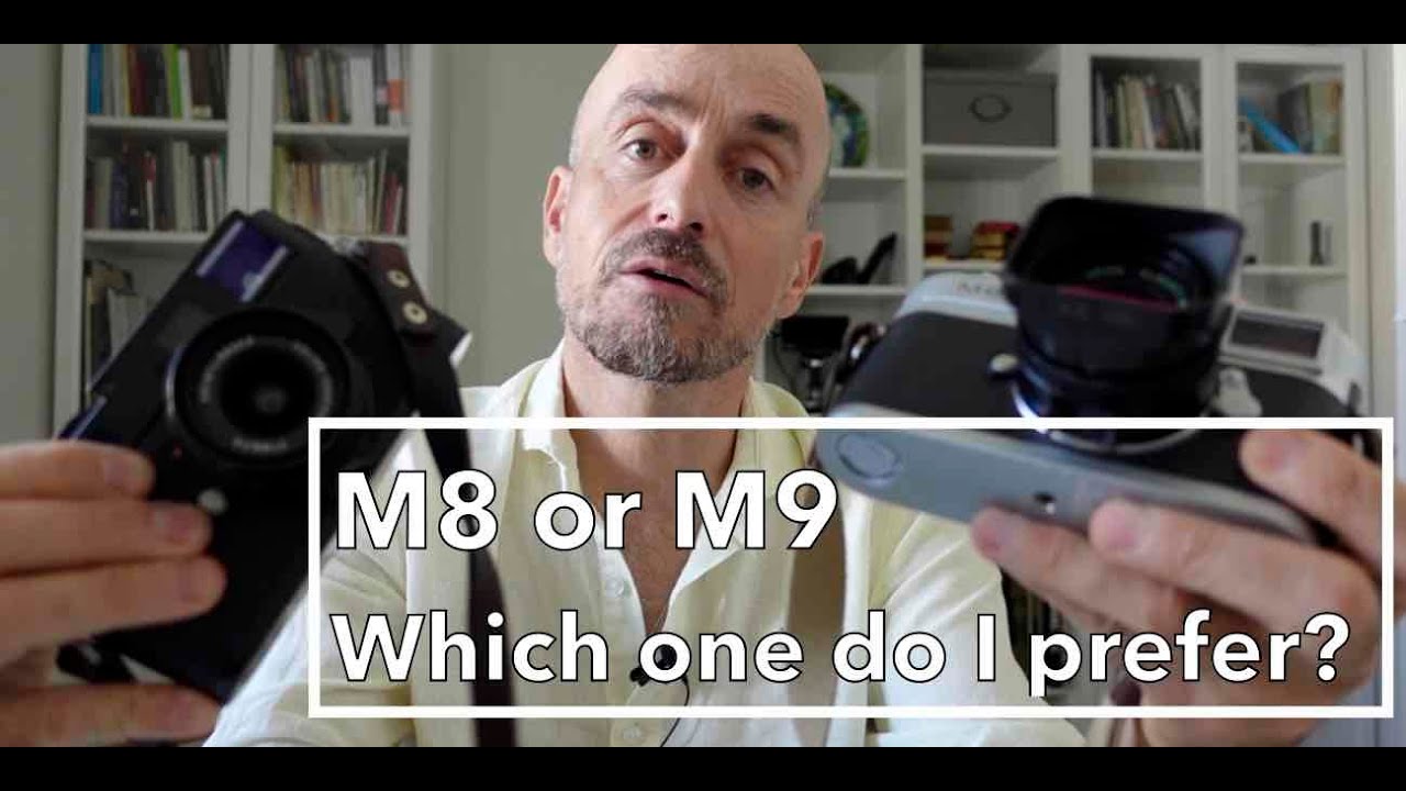 Leica M8 or Leica M9?