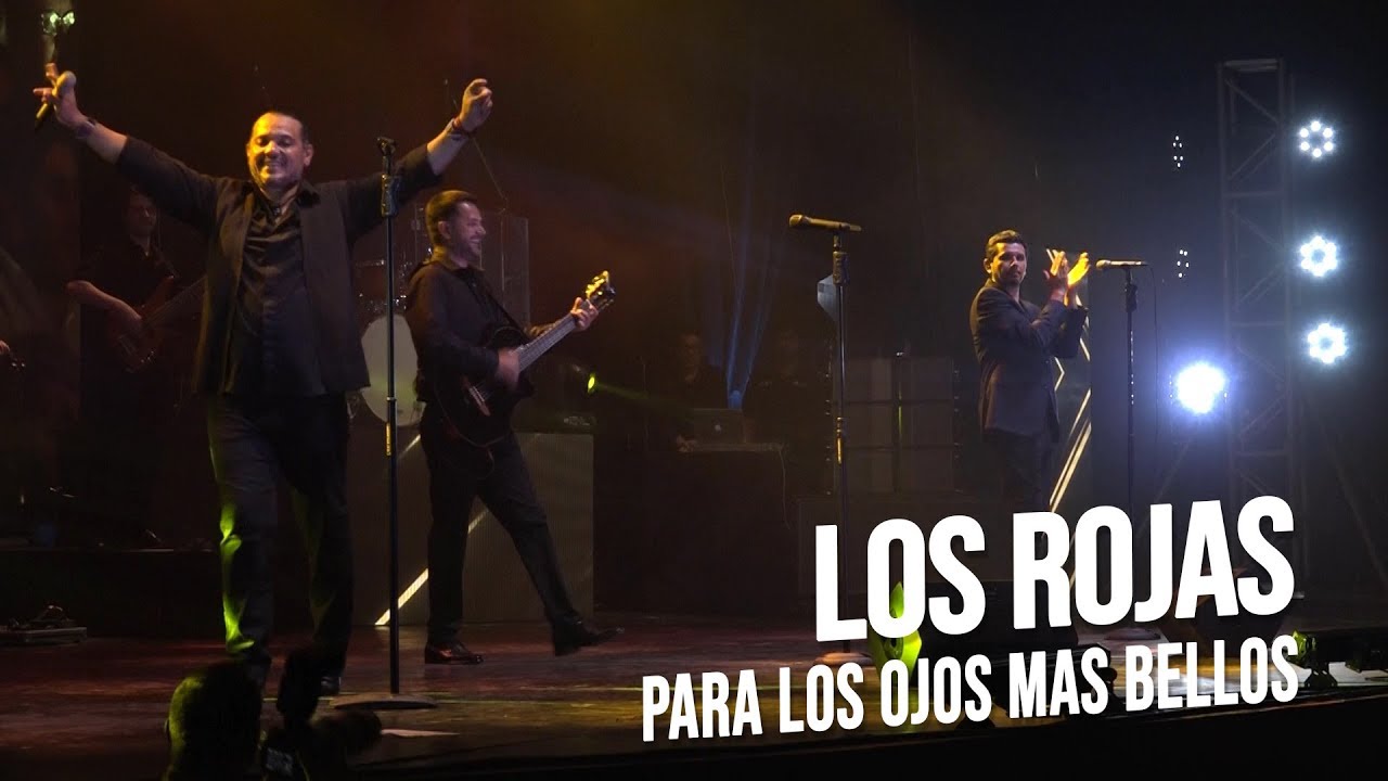 Los Rojas - Para los ojos más bellos | En vivo