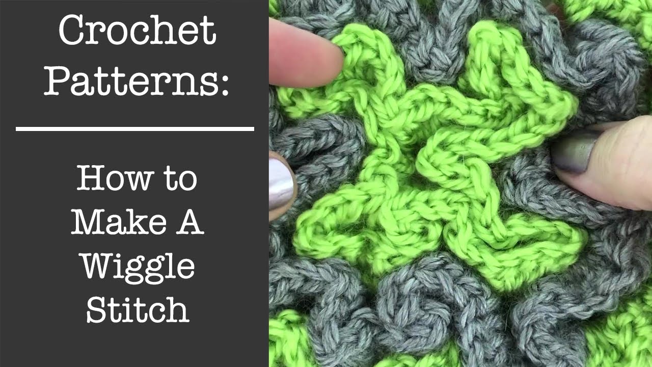 How to Make a Wiggle Crochet Pattern