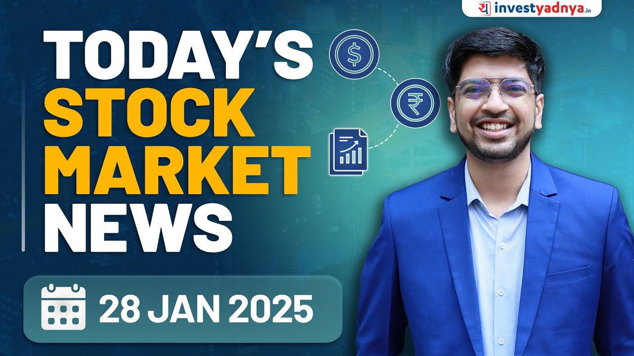 Today's Stock Market News - 28/1/2025 | Aaj ki Taaza Khabar