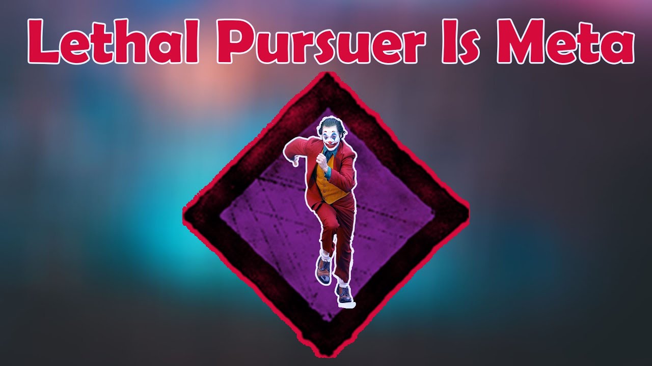 Lethal Pursuer is Meta