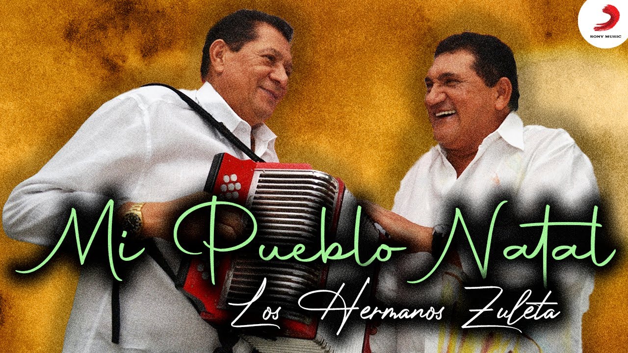 Mi Pueblo Natal, Los Hermanos Zuleta - Letra Oficial