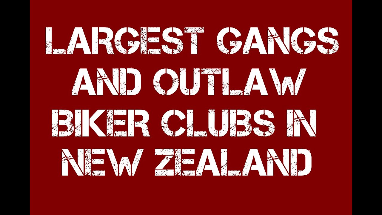 The Top 9 Largest Gangs And 1% Outlaw Motorcycle Clubs In New Zealand