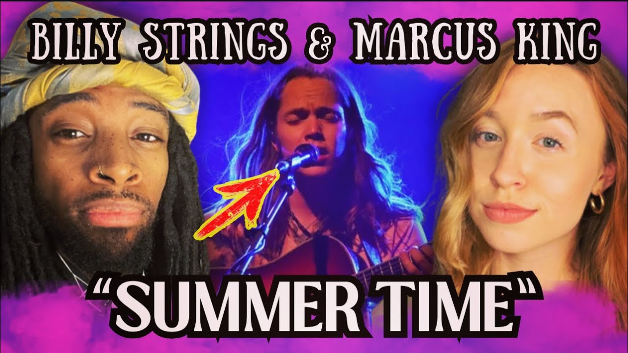 BILLY STRINGS & MARCUS KING'S SUMMERTIME SONG: A GAME CHANGER?