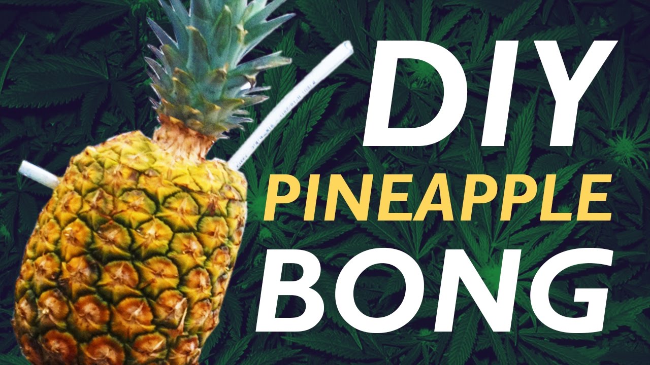 How To Make A DIY Pineapple Bong