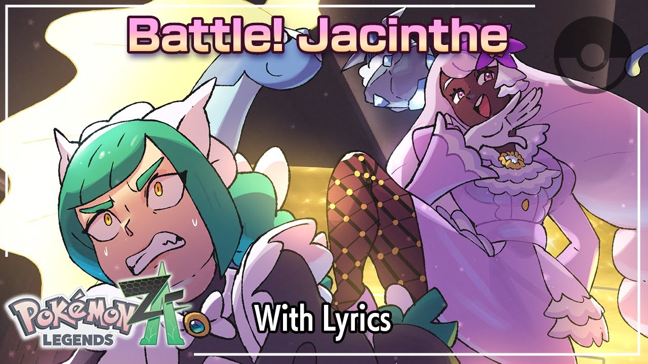 Battle! Jacinthe WITH LYRICS - Pokémon Legends: Z-A Cover