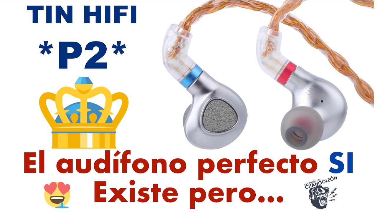 TIN HIFI P2  |  El audífono perfecto existe, pero.....