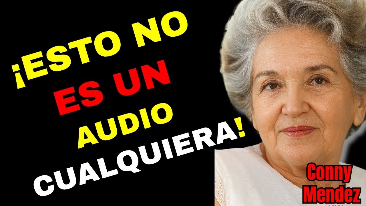 SOLO ESCUCHARÁS ESTA ORACIÓN DE CONNY MÉNDEZ SI DIOS QUIERE HABLARTE HOY