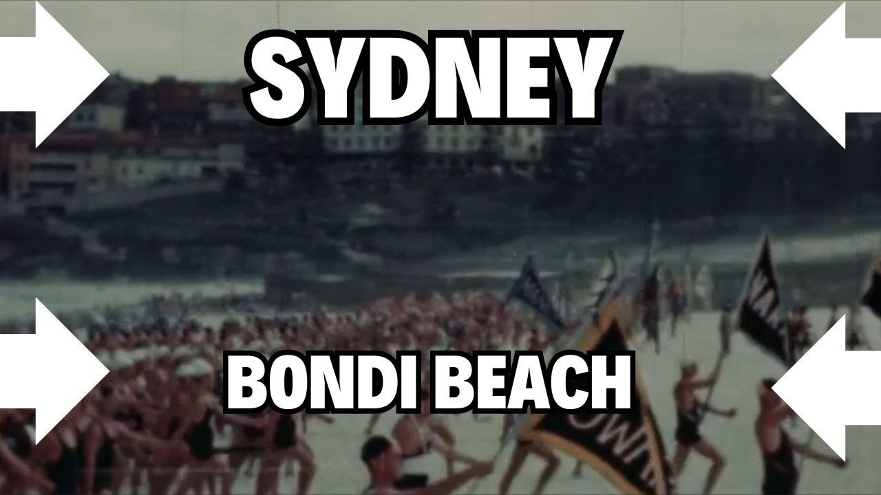 Bondi Beach History - A Snapshot of Sydney