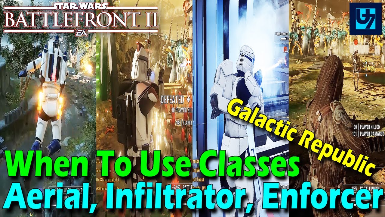 When To Use Aerial, Infiltrator, And Enforcer Classes (Galactic Republic) - Star Wars Battlefront 2