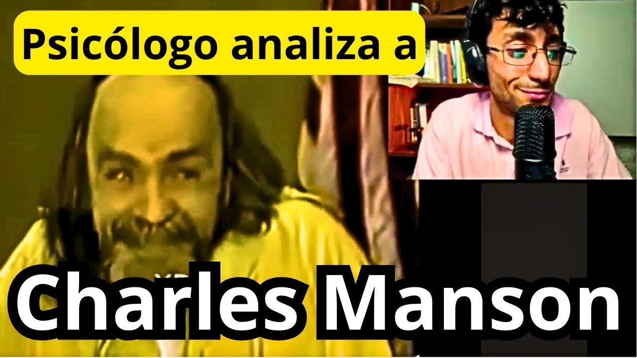 PSICÓLOGO REACCIONA a ENTREVISTA del PSICÓPATA CHARLES MANSON