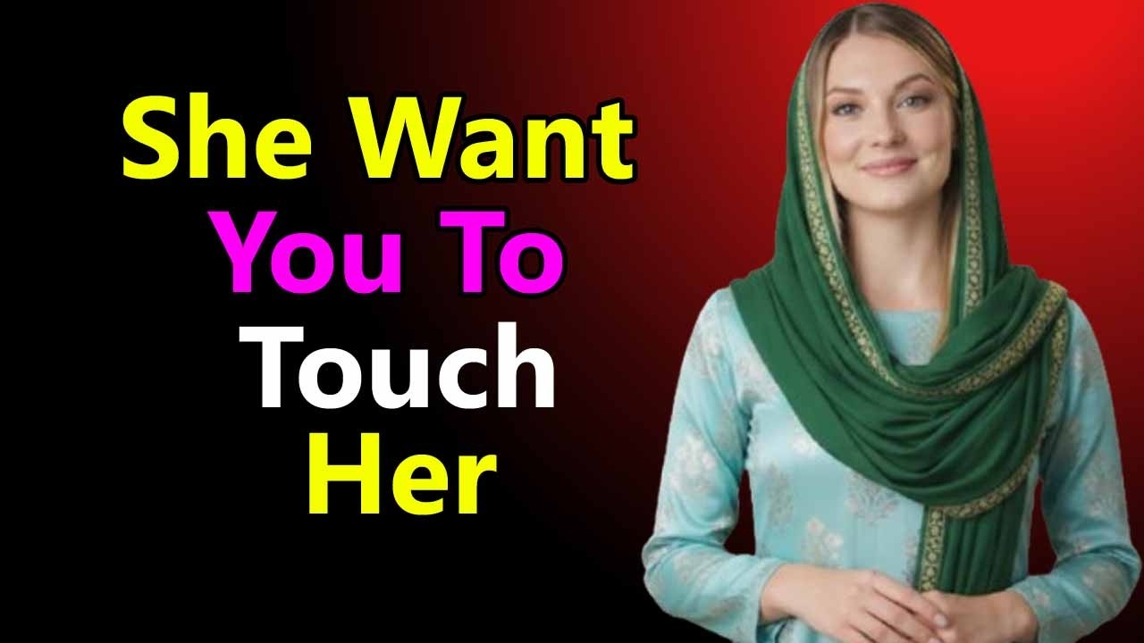 She Wants You to Touch Her Here’s How She’s Telling You  Female Body Language & Attraction Psycholgy