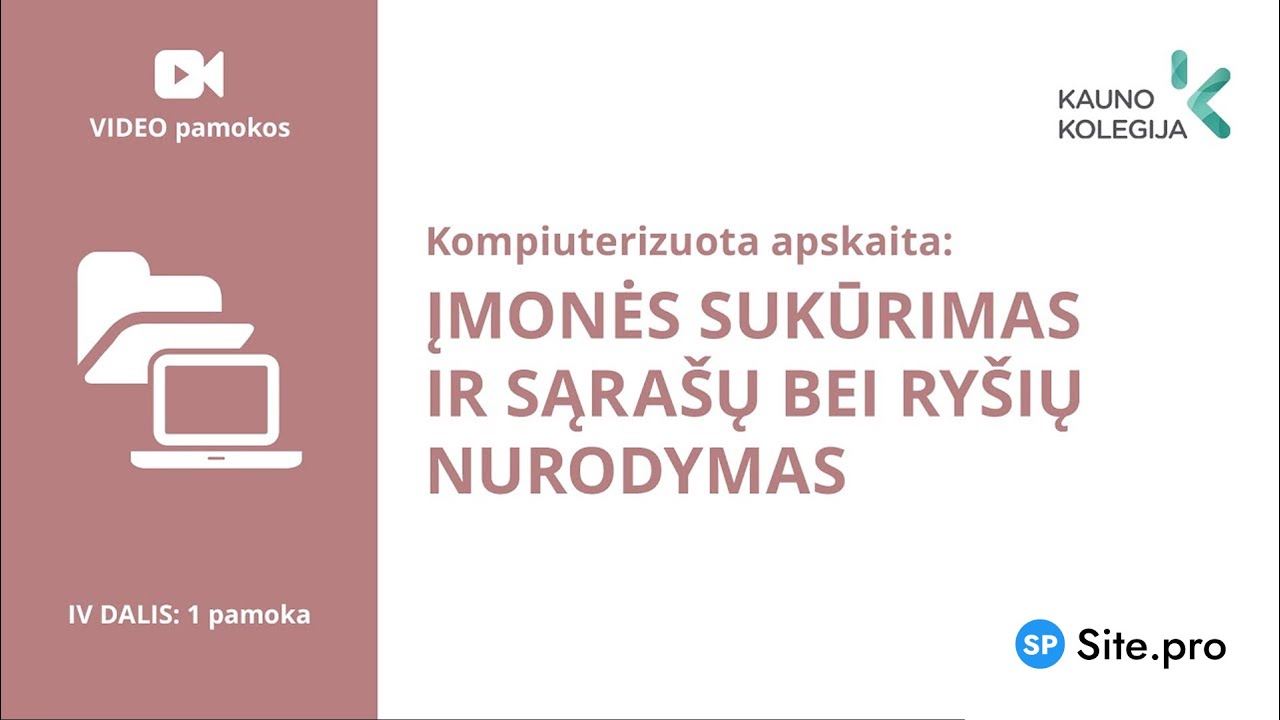 Kompiuterizuota apskaita: Įmonės sukūrimas ir sąrašų bei ryšių nurodymas