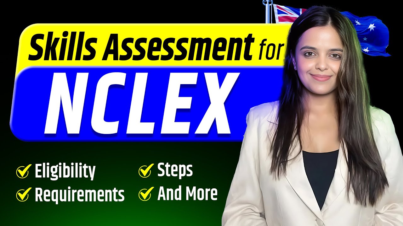 Skill Assessment for NCLEX Exam | NCLEX Exam Eligibility Criteria, Steps, Requirement and More