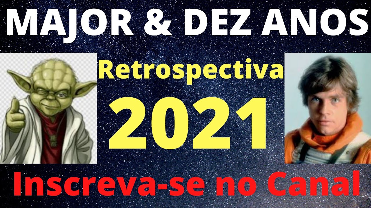 Retrospectiva 2021(Major e Dez Anos) humor major e dez anos, A Dupla Mas Queria do Brasil, ei Major