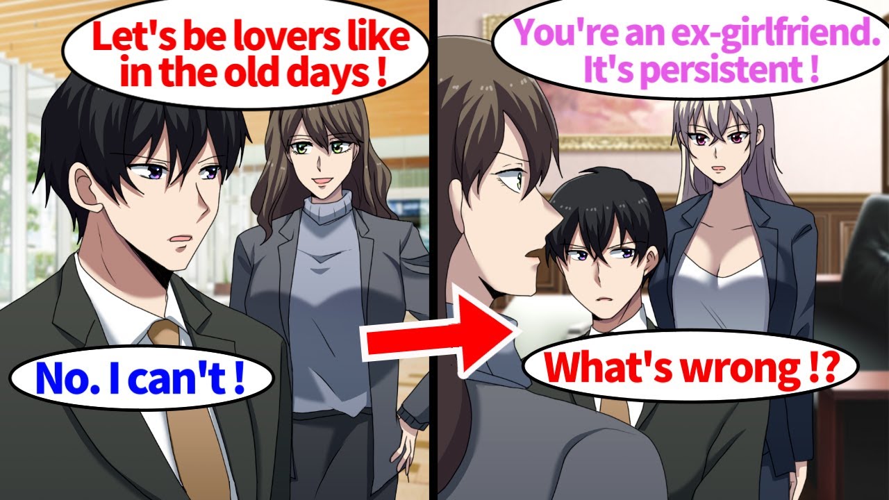 【Manga】I bumped into my ex at a business meeting, and she wanted to get back together with me...