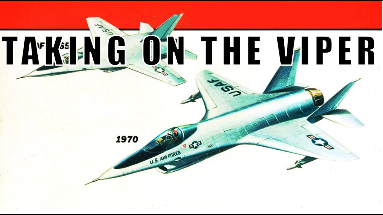 USAF Light Fighter Development & The Alternatives To The F-16