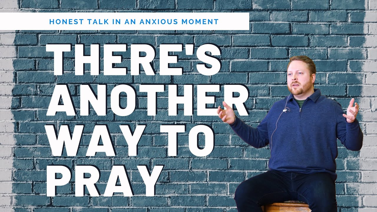 There's Another Way to Pray