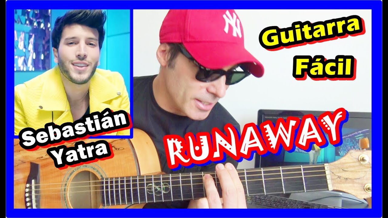 COMO Tocar 🎸 RUNAWAY de SEBASTIAN YATRA (GUITARRA) Daddy Yankee, Natti Natasha, Jonas Brothers