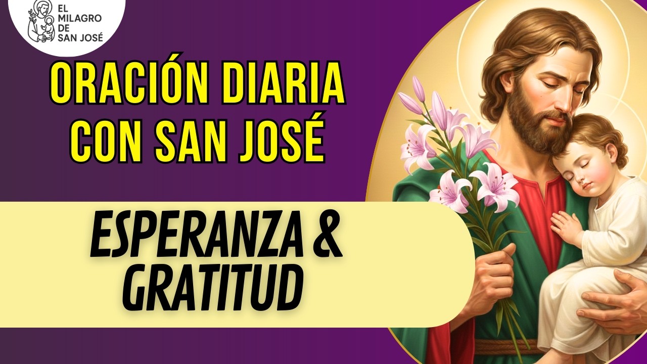Oración del día con San José   Esperanza y Gratitud