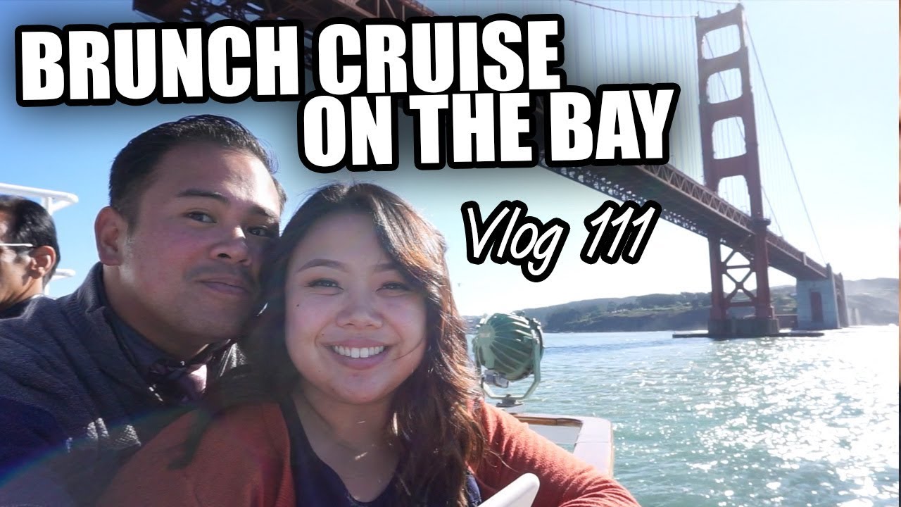 San Francisco BRUNCH CRUISE - Vlog 111