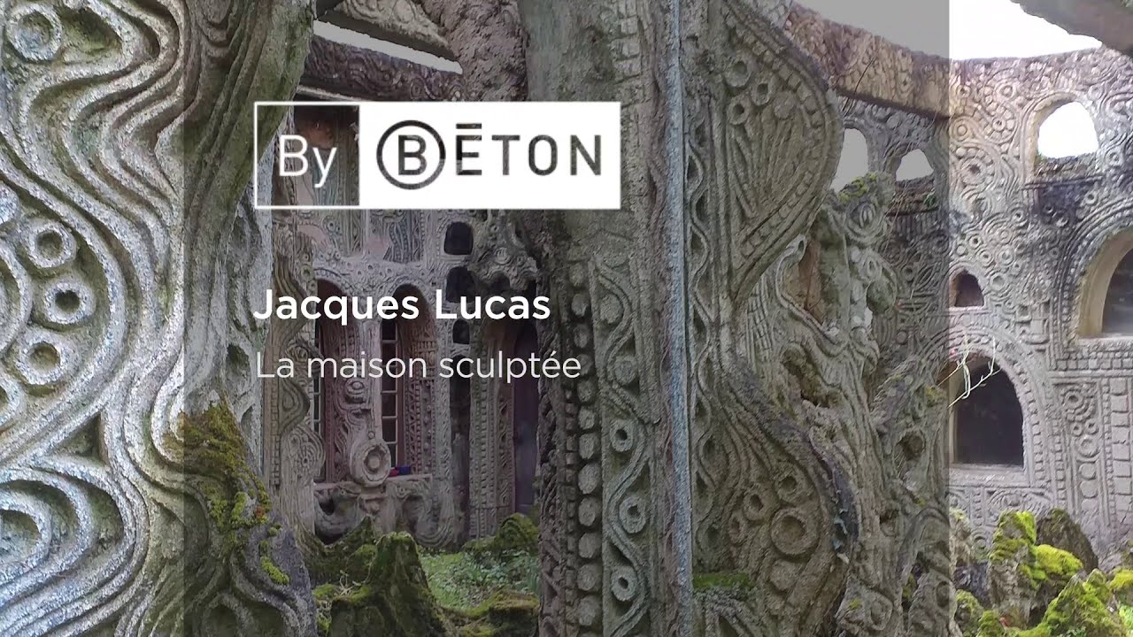 La Maison sculptée de Jacques Lucas