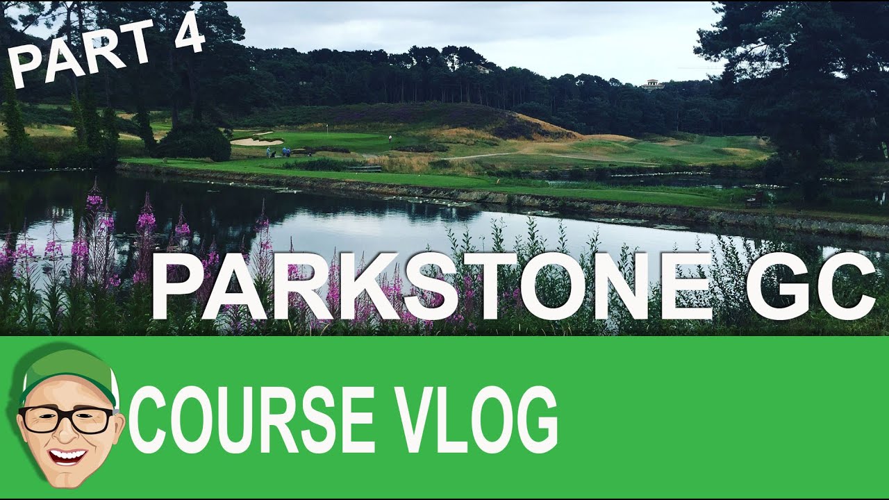 Parkstone Golf Club Part 4