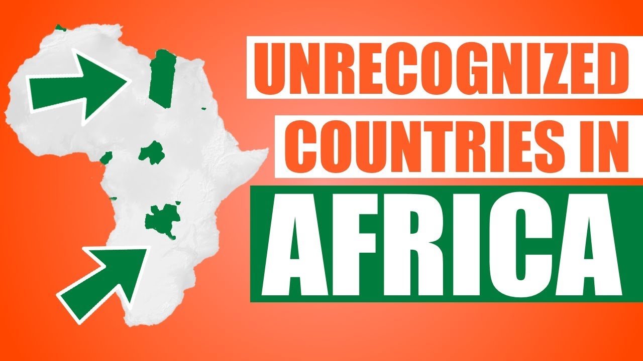 Unrecognized Countries in Africa That You Probably Didn't Know Exist