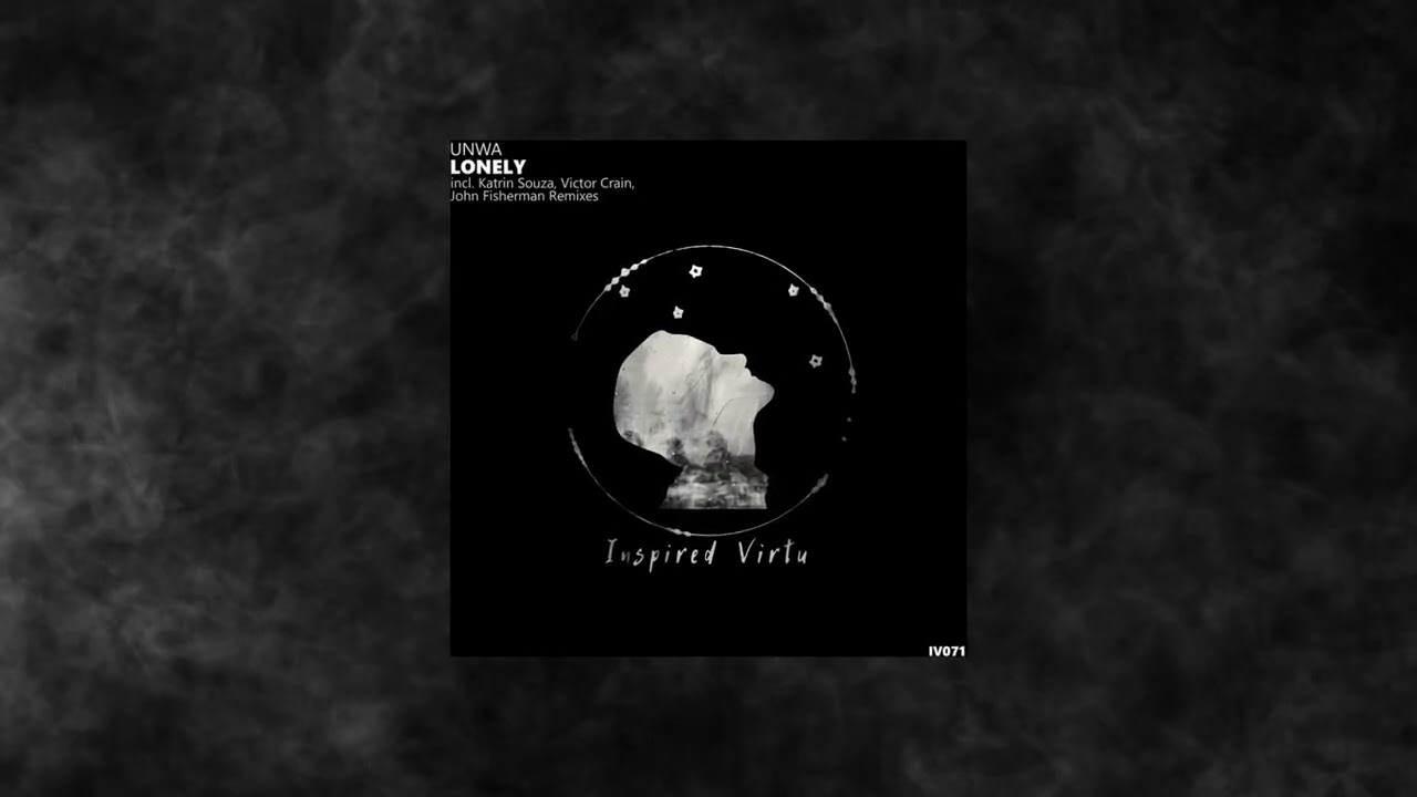 UNWA - Lonely (Original Mix)