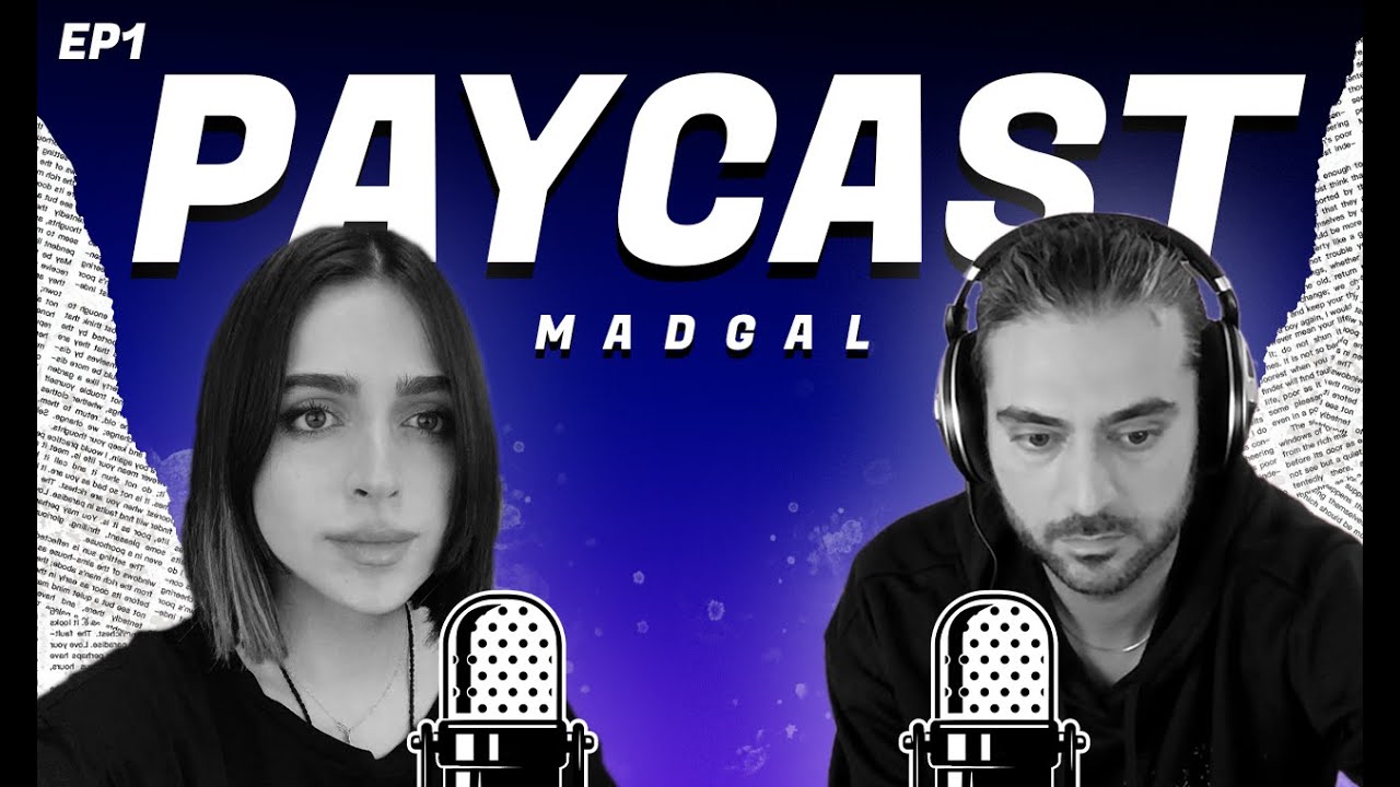 Paycast #1 | Madgal