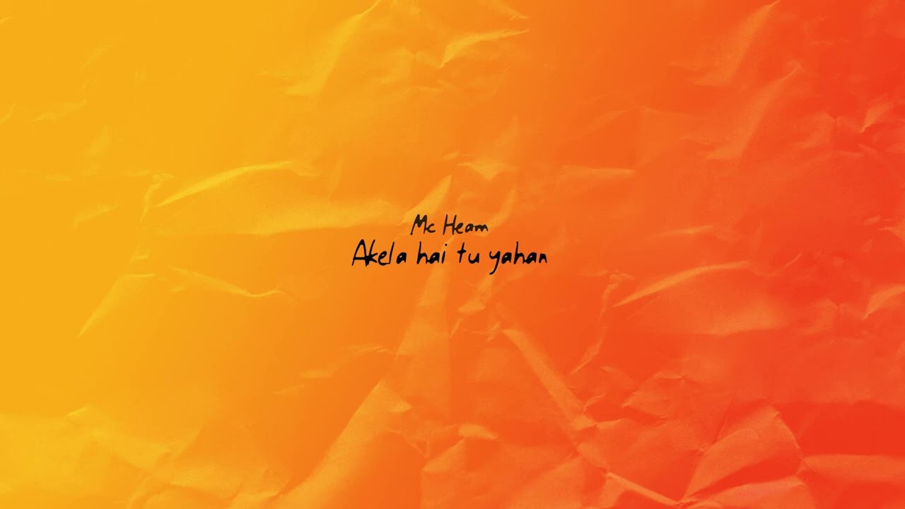 AKELA HAI TU YAHAN | MC Heam