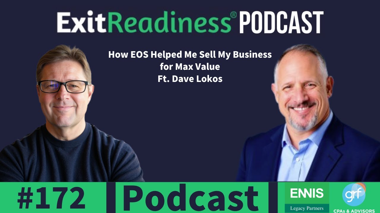 How EOS Helped Me Sell My Business for Max Value Ft. Dave Lokos