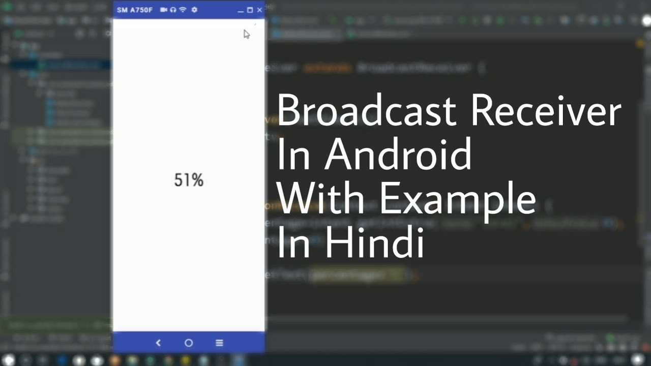 Broadcast Receiver In Android With Example • Battery Level Changed Receiver • In Hindi