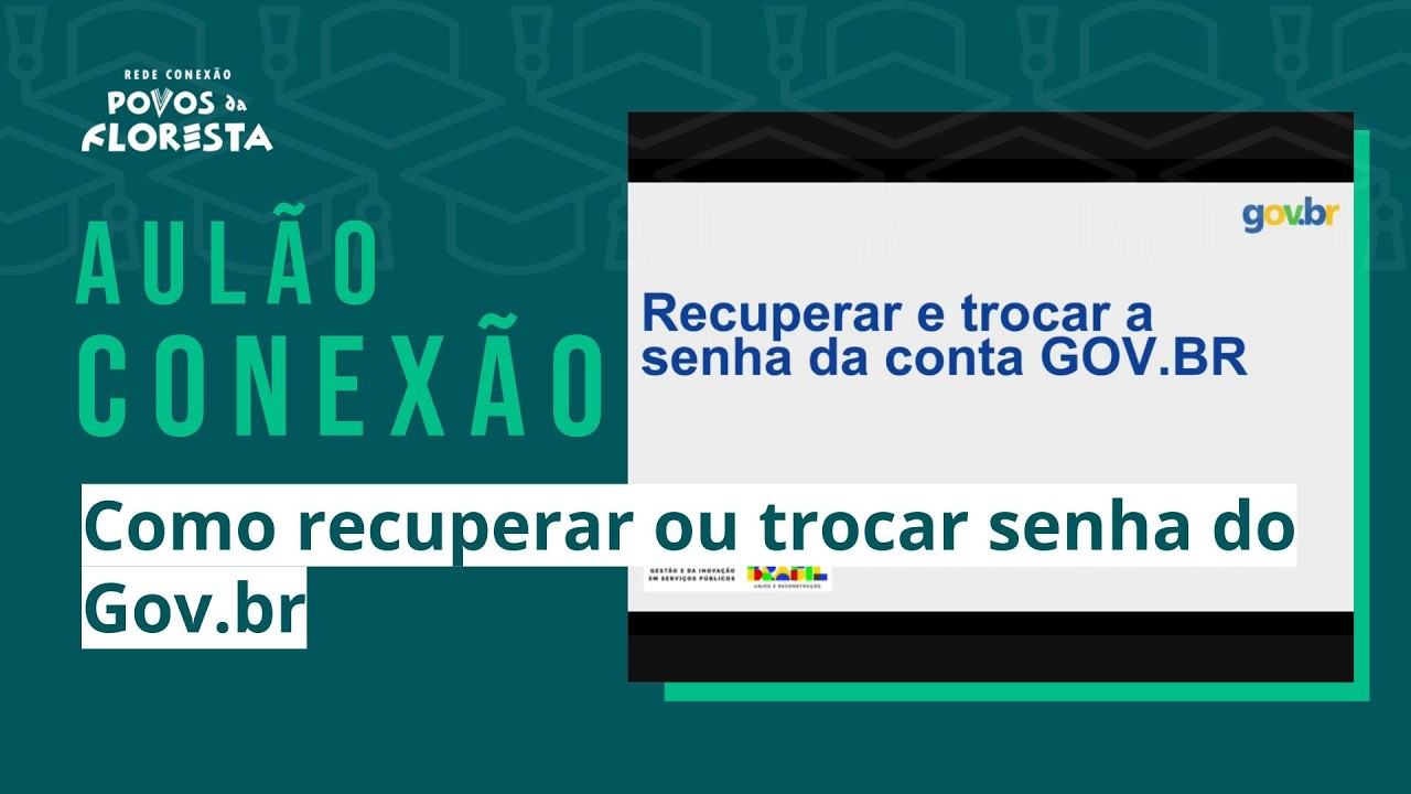 Aulão Conexão | Como recuperar ou trocar senha do Gov.br (com MGI)