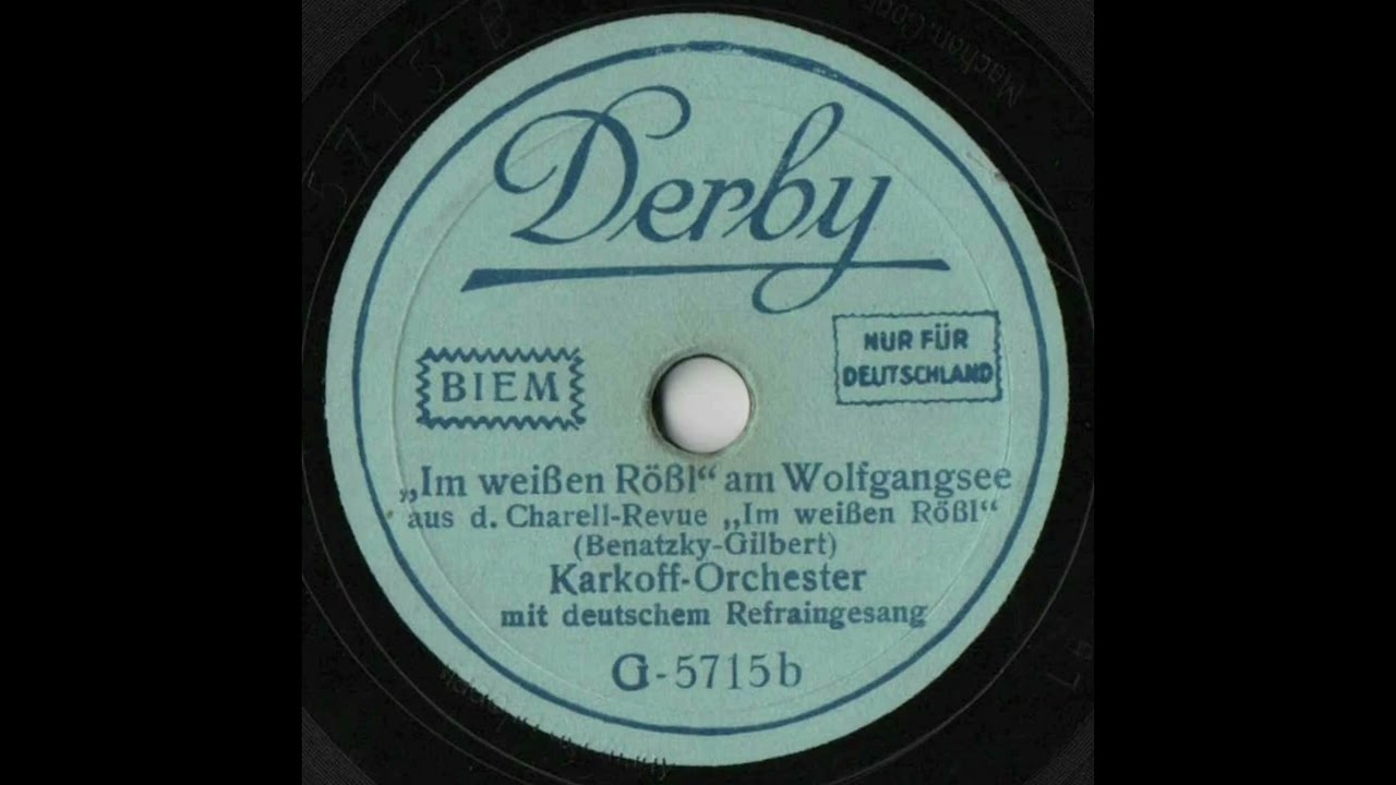Im weißen Rößl am Wolfgangsee / Karkoff-Orchester mit deutschem Refraingesang