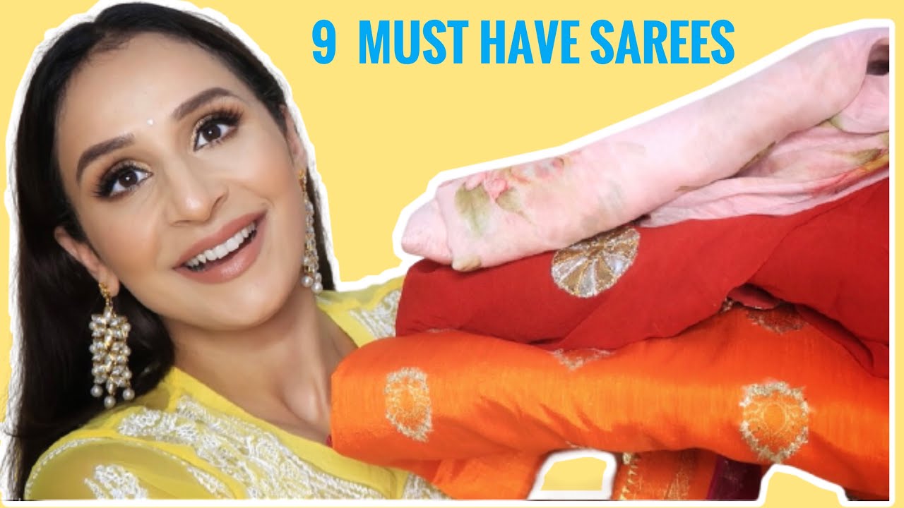 9 Types of Sarees you should own || Indian wardrobe Essentials ||Monika
