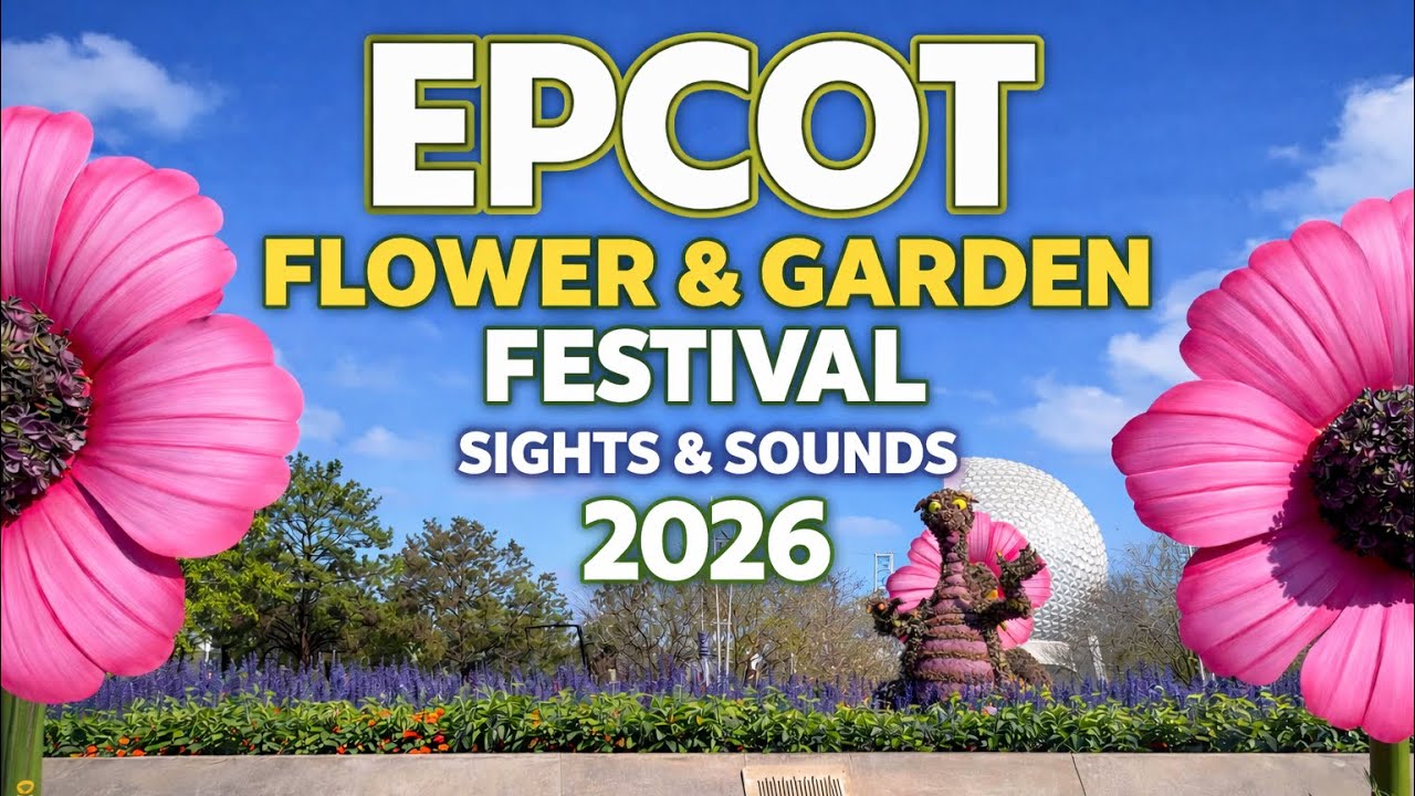 EPCOT Flower & Garden Festival 2026 l Ambient Sights & Sounds | Relaxing Disney World Atmosphere