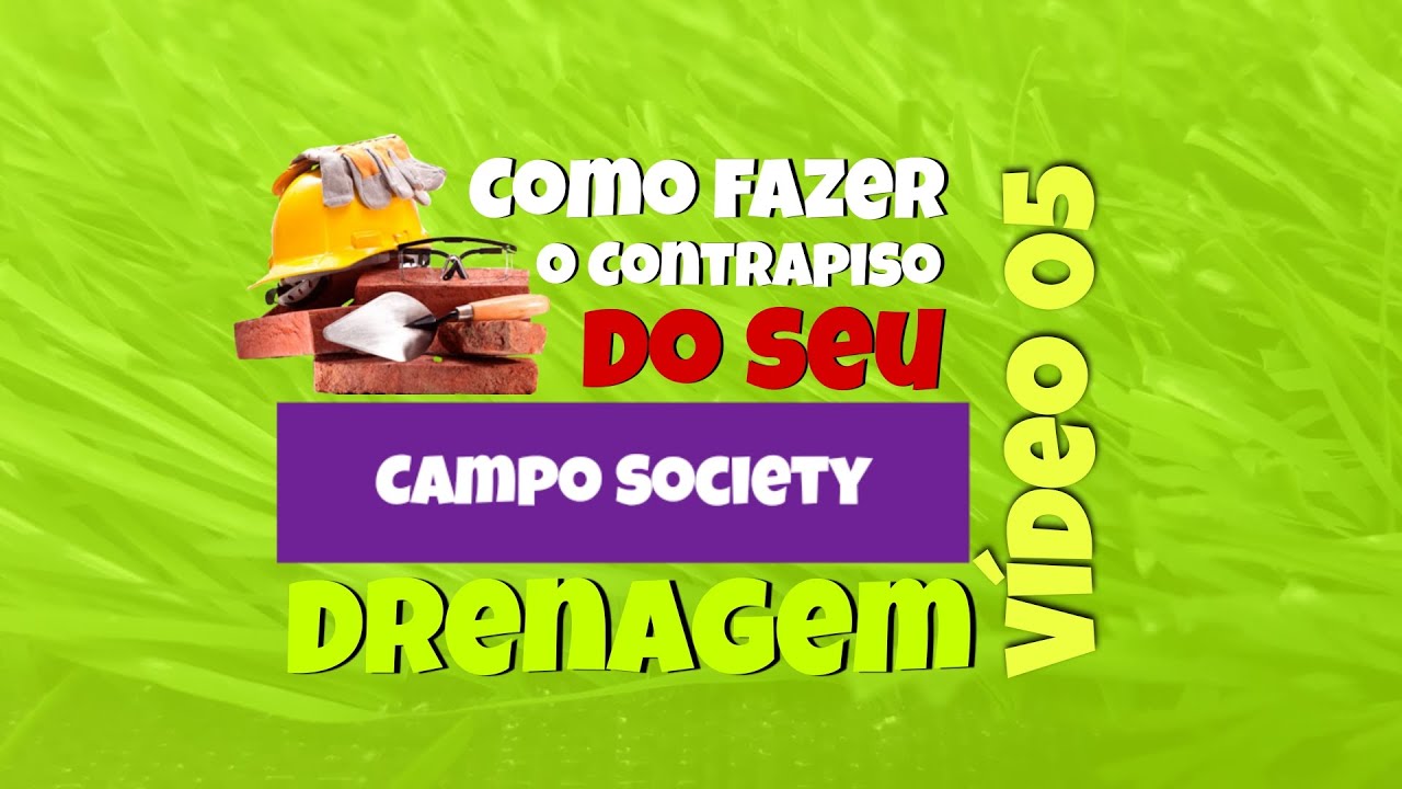 Como fazer a drenagem do seu campo Society