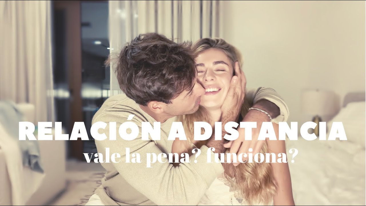 Relación a distancia, ¿funciona?