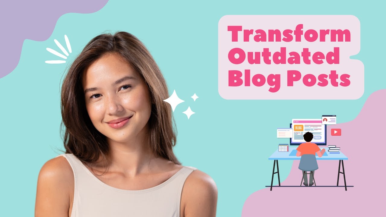 Revitalize Your Blog: Tips For Updating Old Posts And Boosting SEO